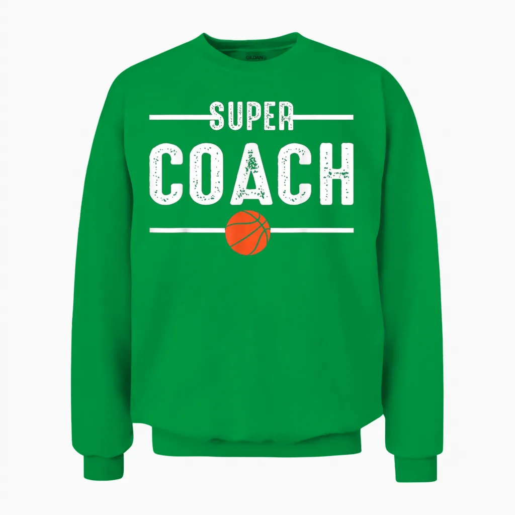 Super Coach Basketball Player Basketball Unisex Sweatshirt in Irish Green
