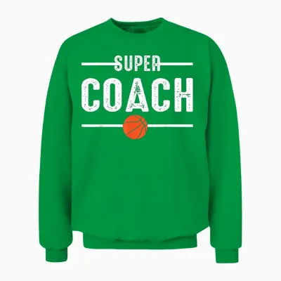 Super Coach Basketball Player Basketball Unisex Sweatshirt - Irish Green