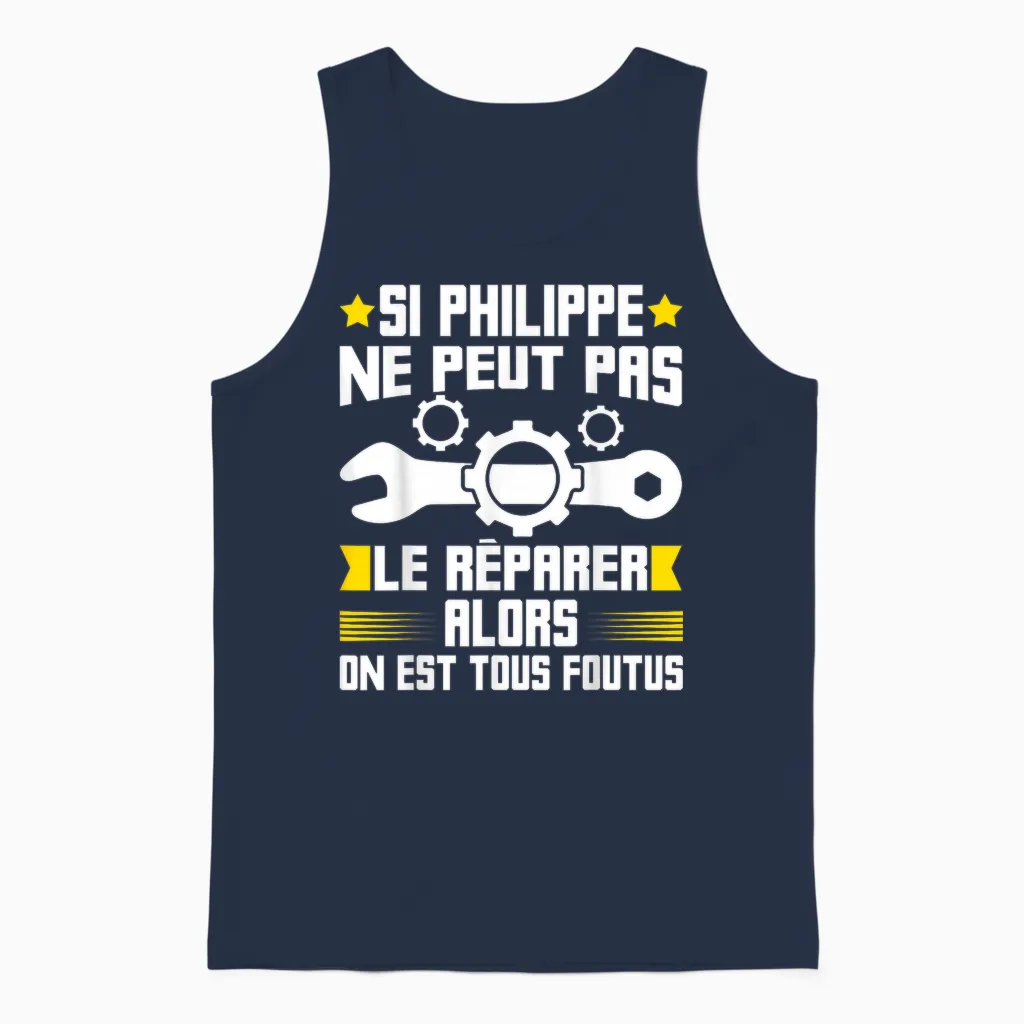 Humour Philippe First Name Handyman Repairer Mechanic Plumber T-Shirt, Black Unisex Tank Top in Navy