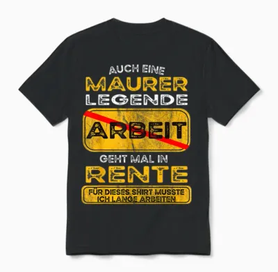 Maurer Lustiges Rente Pension Ruhestand Rentner Unisex T-Shirt - Black