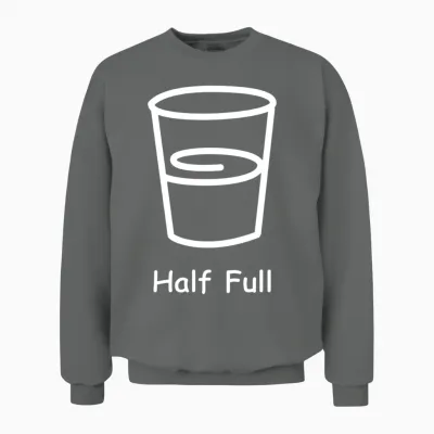 Half Full Funny Unisex Sweatshirt - Graphite Heather