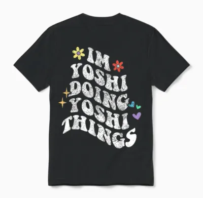 Retro Groovy Im Yoshi Doing Yoshi Things Funny Mother's Day T-Shirt, Black, S Unisex T-Shirt - Black