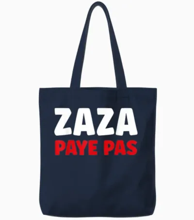 Citation Humour Zaza Paye Pas Tote Bags - Navy