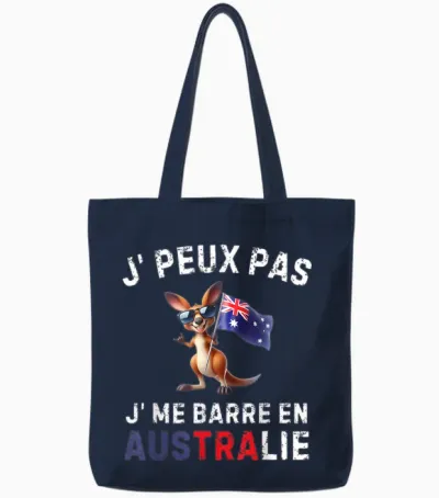 Je Peux Pas Je Me Barre En Australia Australien T-Shirt, Black, S Tote Bags - Navy