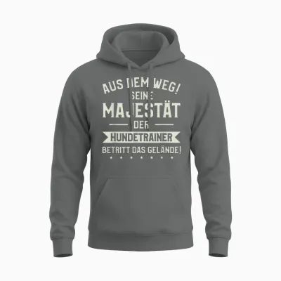Aus Dem Weg Majestät Der Hundetrainer Unisex Hoodie - Graphite Heather