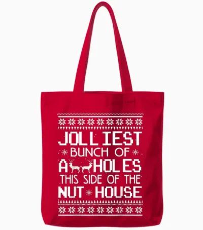 Jolliest Bunch of Assholes This Side of the Nut House Tote Bags - Red