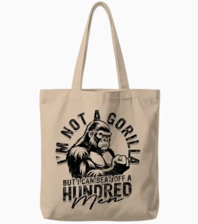 Not Gorilla Can Beat off Hundred Men Tote Bags - Natural