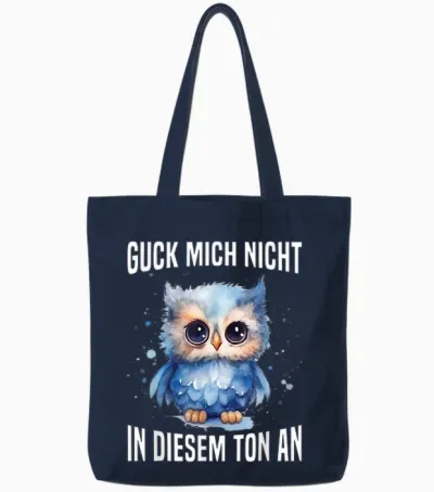 Guck Mich Nicht in Diesem Ton an Witzig Eule Vogel Spruch Tote Bags - Navy