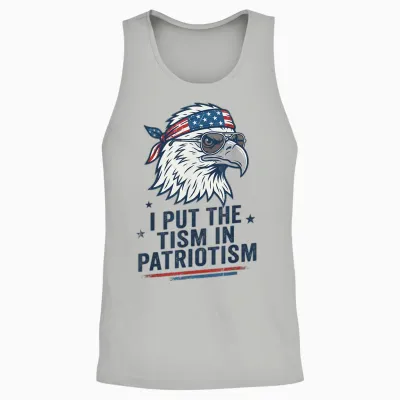 I Put the Tism in Patriotism Eagle Usa Flag 4th July Unisex Tank Top - Ash