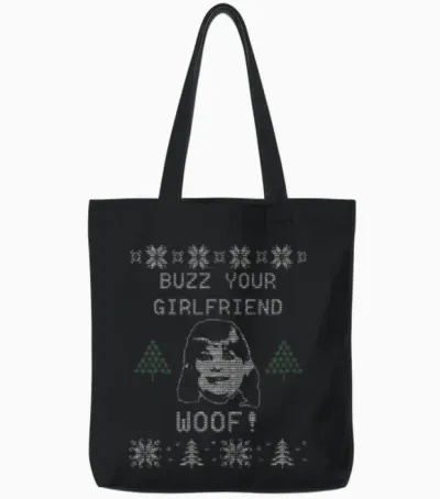 Buzz You Girlfriend Woof Tote Bags - Black