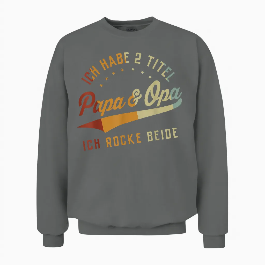 Opa Vatertagsgeschenk Ideen Papa Daddy Vatertag Vatertag Unisex Sweatshirt in Graphite Heather