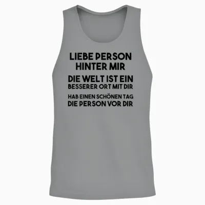 An Die Person Hinter Mir Liebe Person Hinter Mir Unisex Tank Top - Sport Grey