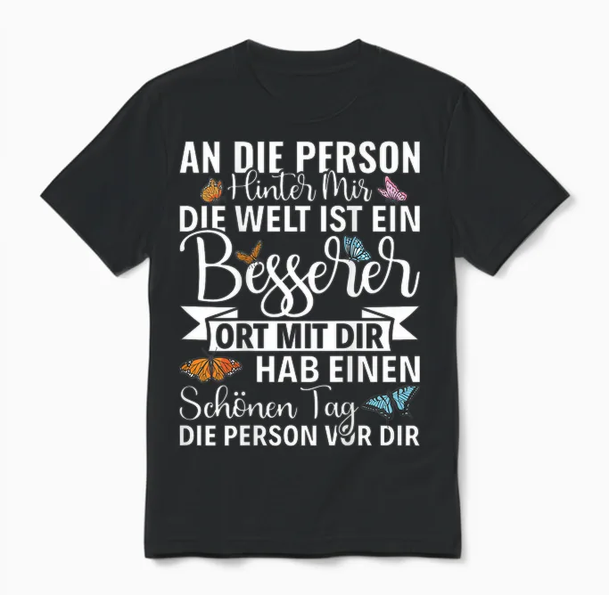 An Die Person Hinter Mir Liebe Person Hinter Mir Unisex T-Shirt in Black