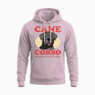 Cane Corso the Coolest Dog Dogs Owner Unisex Hoodie - Light Pink