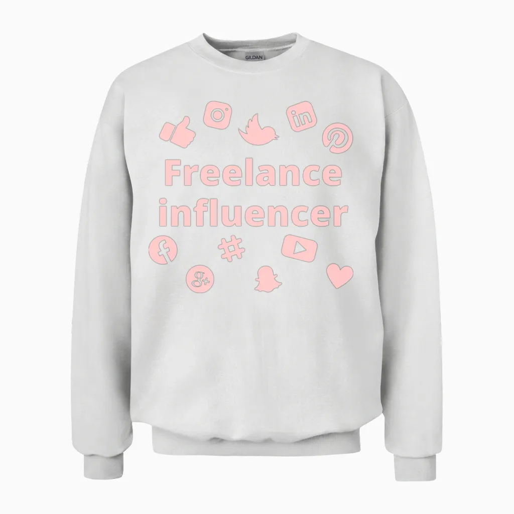 Freelance Influencer on Social Media Unisex Sweatshirt in White