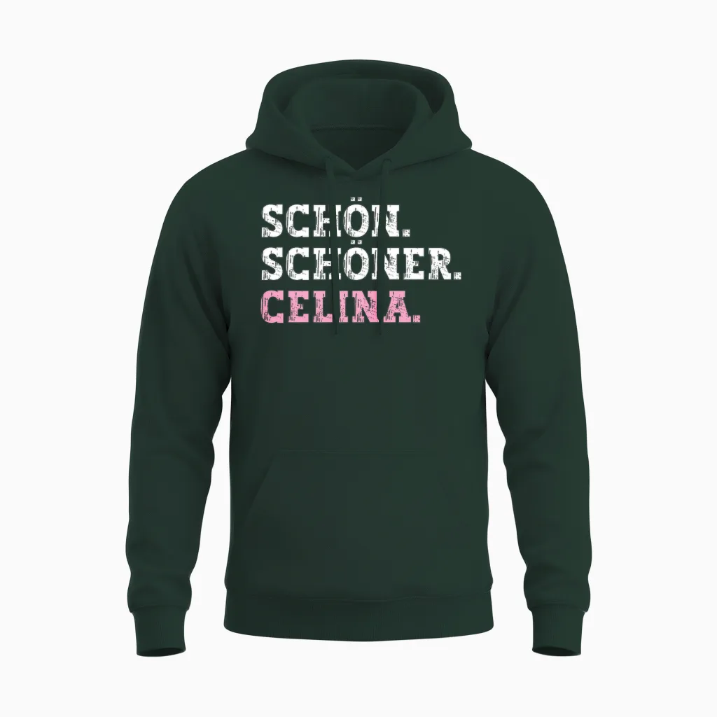 Schön Schöner Celina Lustiger Spruch Vorname Name Celina Unisex Hoodie in Forest