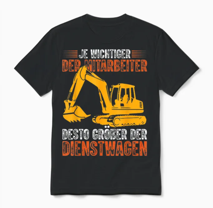 Bagger Lustiges Bauarbeiter Desto Größer Der Dienstwagen Unisex T-Shirt in Black