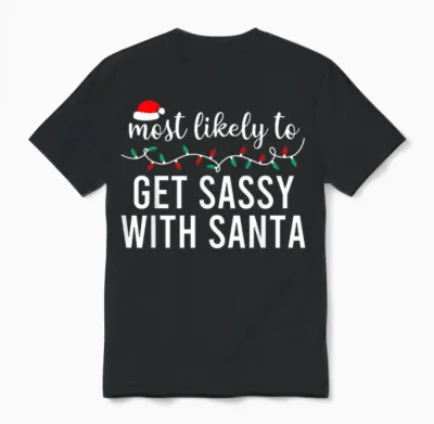 Most Likely to Christmas Shirt Matching Family Pajamas Funny Unisex T-Shirt - Black
