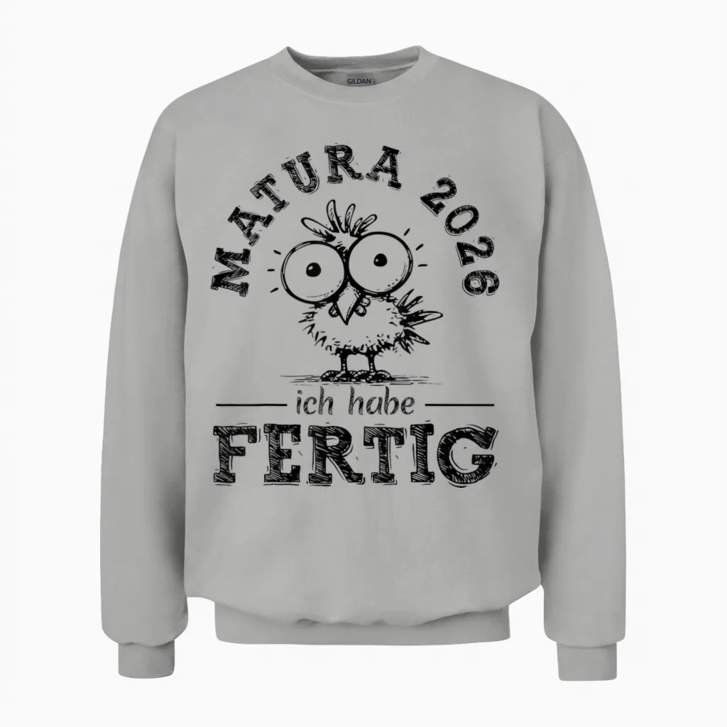 Matura 2026 Ich Habe Fertig! | Maturant | Maturantin Unisex Sweatshirt in Ash