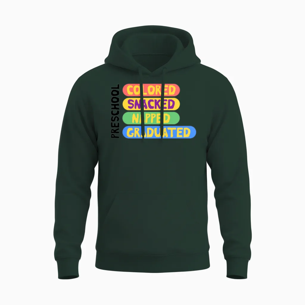 Funny Preschooler Graduation Unisex Hoodie in Forest