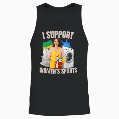 I Support Women's Sports Unwearable Aduld Humor Bootleg Unisex Tank Top - Black