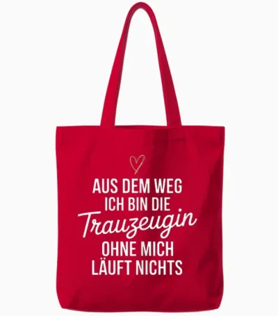 T-Shirt with German Text "aus Dem Weg Ich Bin Die Trauzeugin" [german Language] Tote Bags - Red