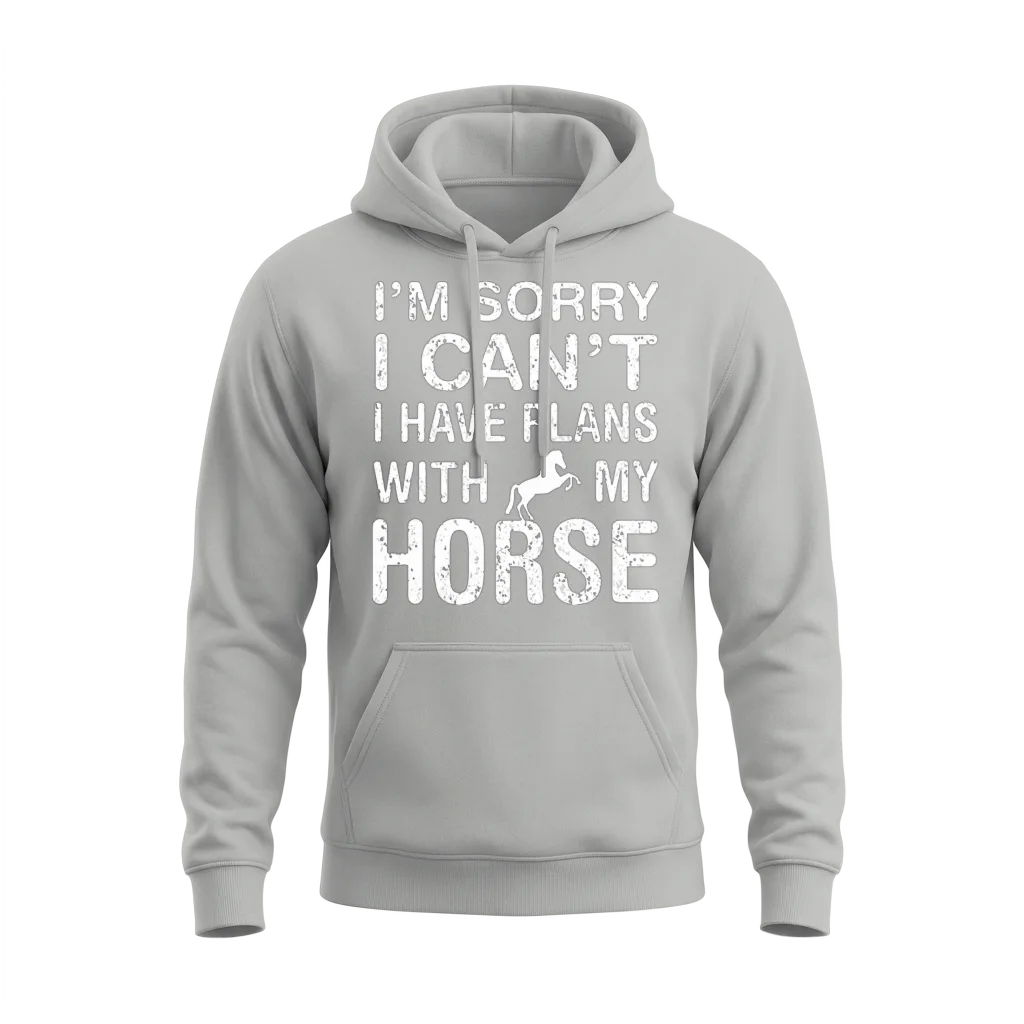 I Have Plans with My Horse Funny Horse Owner Unisex Hoodie - Ash