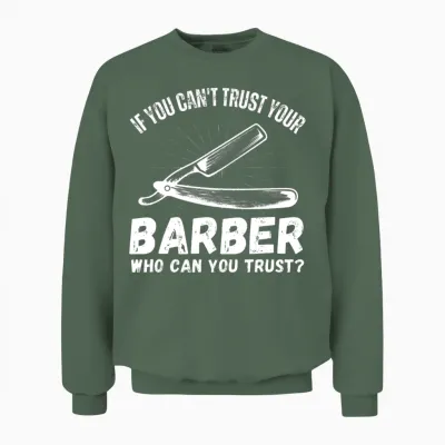 Funny Barber Unisex Sweatshirt - Military Green