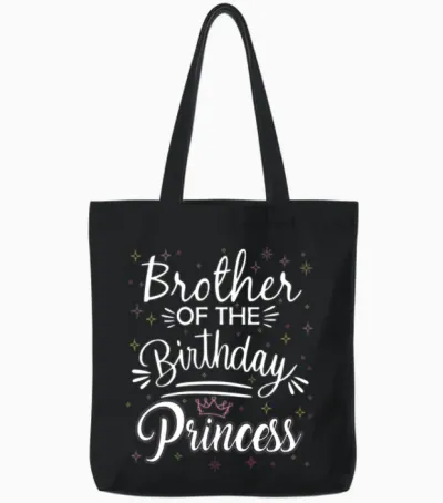 Brother of the Birthday Princess Funny Birthday Tote Bags - Black