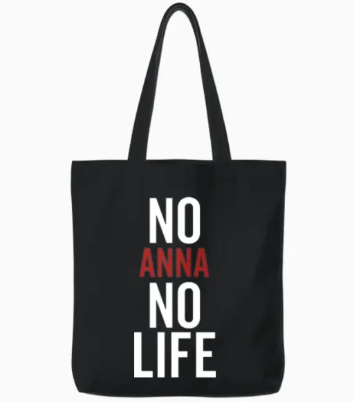 No Anna No Life Tote Bags in Black