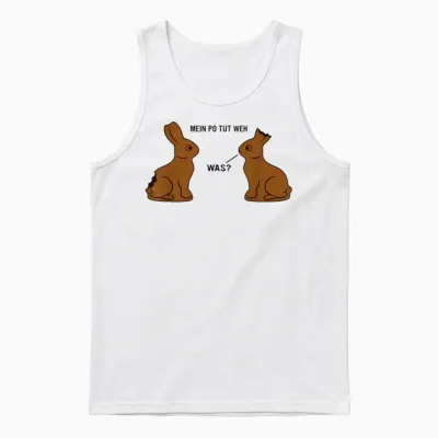 Mein Po Tut Weh! Was? Lustiger Schokoladenhase Meme Ostern T-Shirt, White Unisex Tank Top - White