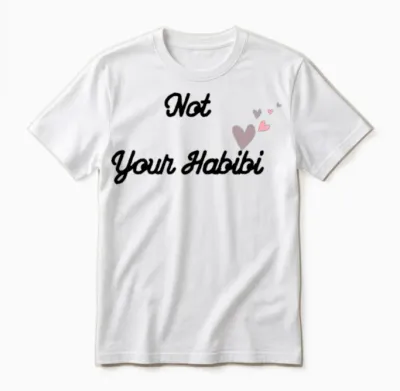 Not Your Habibi Unisex T-Shirt - White