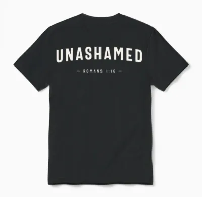 Unashamed Romans 1:16 Christian Quote Unisex T-Shirt - Black