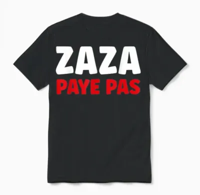 Citation Humour Zaza Paye Pas Unisex T-Shirt - Black