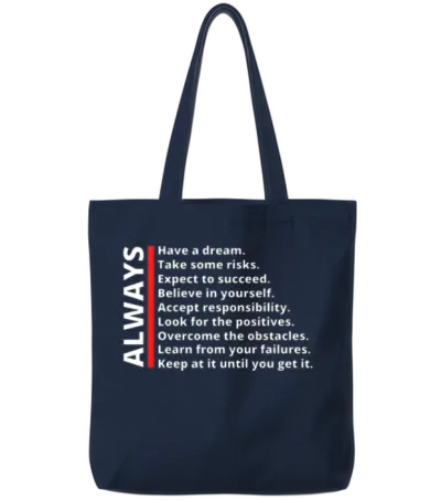 Always... Black, White, and Red Bold Motivational Tote Bags - Navy