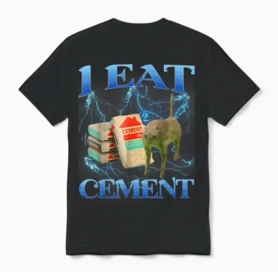 I Eat Cement Funny Cat Meme Internet Memes Funny Memes Gen-Z Unisex T-Shirt - Black