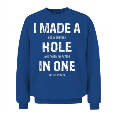 Funny Golf Shirts for Men Women Hole in One Golf Unisex Sweatshirt - Royal