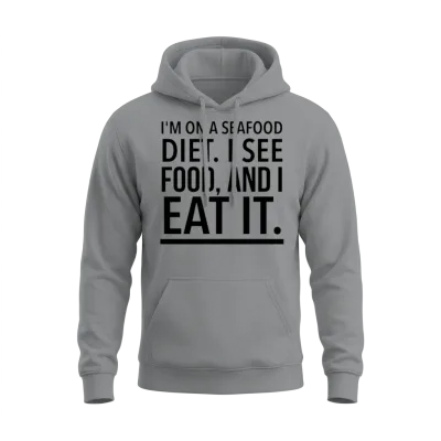 I'm on a Seafood Diet I See Food and I Eat It Unisex Hoodie - Sport Grey