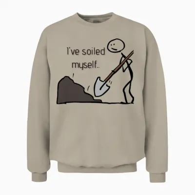 I've Soiled Myself Gardening Graphic Unisex Sweatshirt - Sand