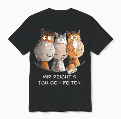 Mir Reichts Ich Geh Reiten Pferde Design I Funny Horse T-Shirt, Black Unisex T-Shirt - Black
