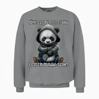 Could You Please Be Something Quiet Stupid? Funny Sarcasm Unisex Sweatshirt - Sport Grey