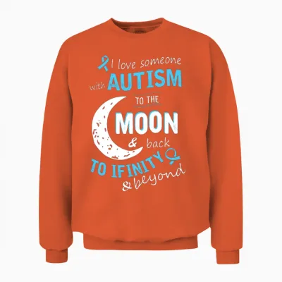 Autism - I Love Someone with Autism to the Moon Unisex Sweatshirt - Orange