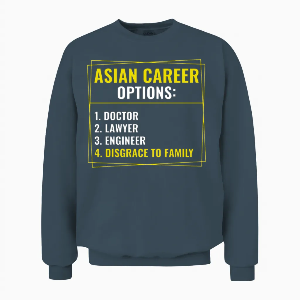 Funny Asian Career Options Joke Sarcastic Unisex Sweatshirt in Dark Heather