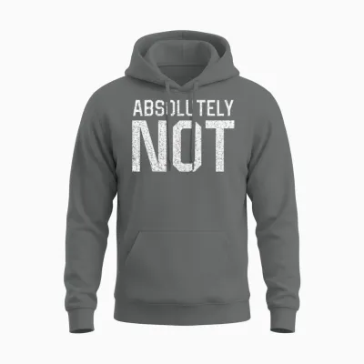 Absolutely Not Unisex Hoodie - Graphite Heather