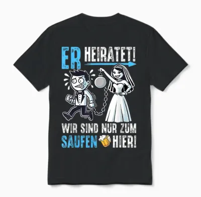 Junggesellenabschied T-Shirt Männer Jga Poltern Mann Jga Unisex T-Shirt - Black