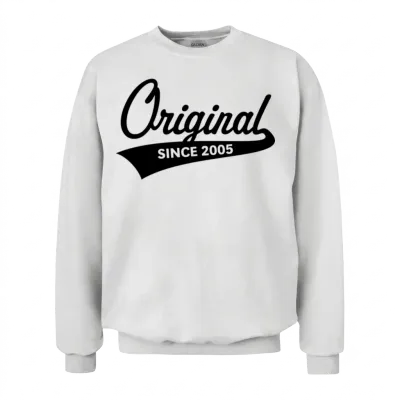 Original Since 2005 (year of Birth, Birthday / B) Unisex Sweatshirt - White
