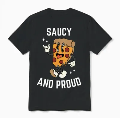 Saucy and Proud Unisex T-Shirt - Black