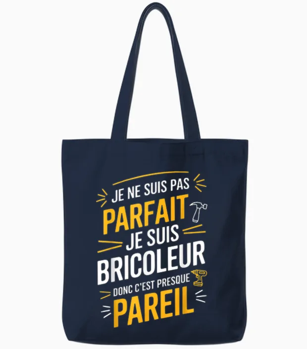 Je Ne Suis Pas Parfait Je Suis Bricoleur Gift Man Funny T-Shirt, Black, S Tote Bags in Navy