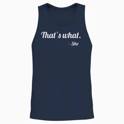 That's What - She Funny Unisex Tank Top - Navy
