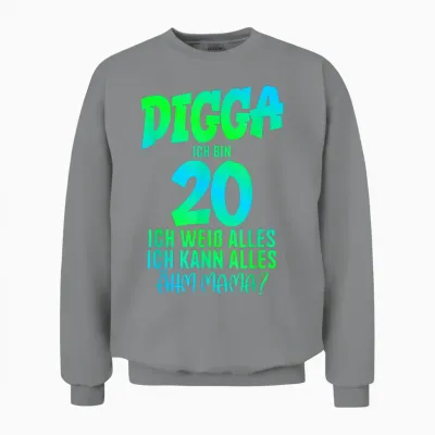 20th Birthday Digga I Am 20 Ich Kann Alles ähm Mama? T-Shirt, Black Unisex Sweatshirt - Sport Grey